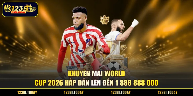 khuyến mãi World Cup 2026
