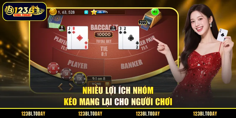 Nhiều lợi ích nhóm kéo mang lại cho người chơi