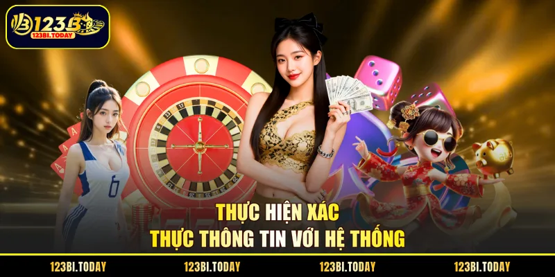 Thực hiện xác thực thông tin với hệ thống 